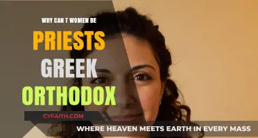 Why Can't Women Be Priests in the Greek Orthodox Church?
