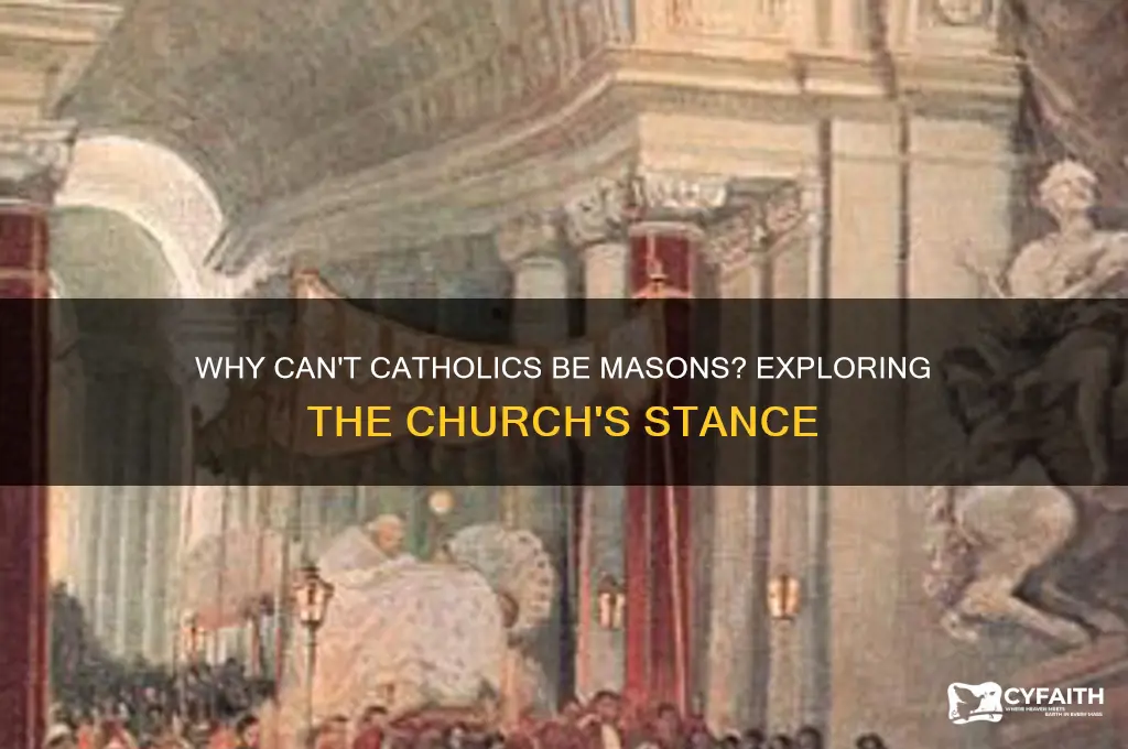 why cant catholic be masons