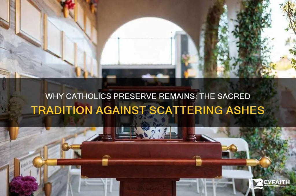 why cant catholics scatter ashes