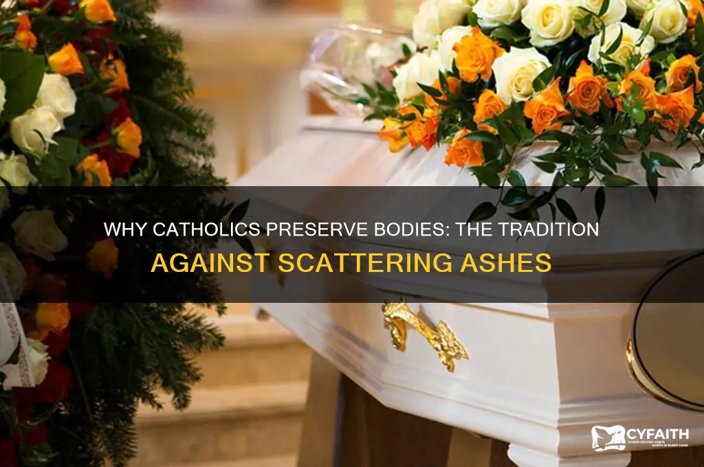why cant catholics scatter their ashes