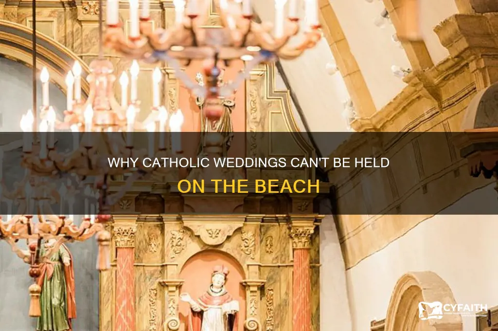 why cant have catholic wedding at the beach