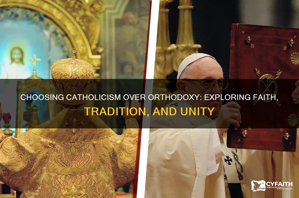why catholic and not orthodox