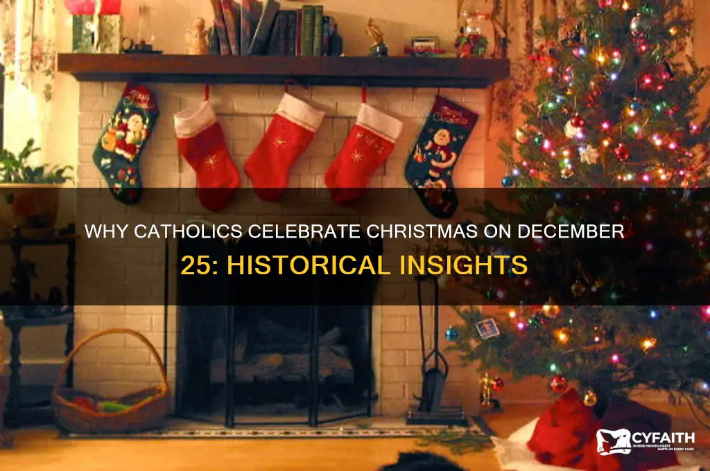 why catholic celebrate christmas on december 25