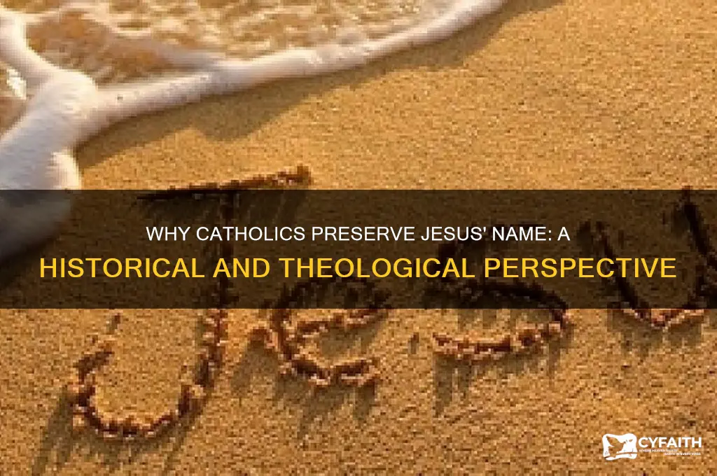 why catholic did not end jesus name