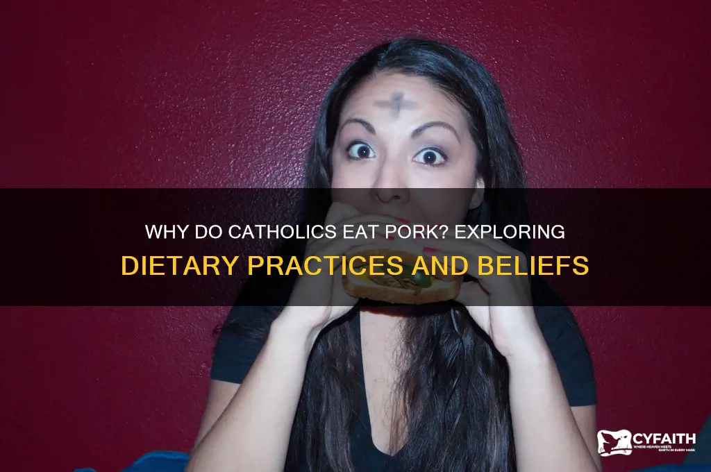 why catholic eat pork