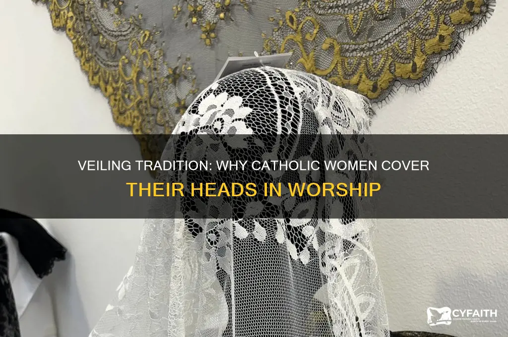 why catholic girls cover their heads