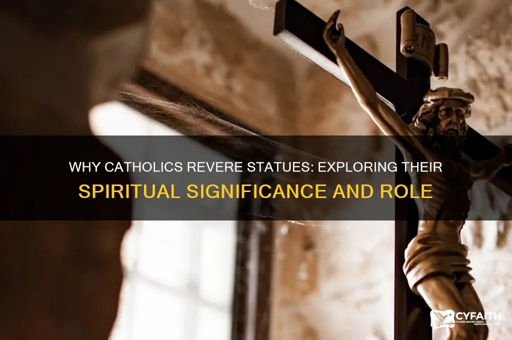 why catholic have statues