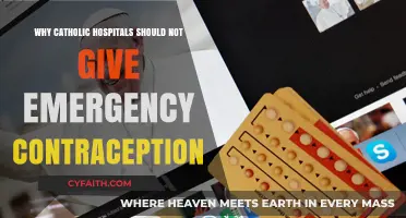 Catholic Hospitals and Emergency Contraception: Upholding Faith-Based Healthcare Ethics
