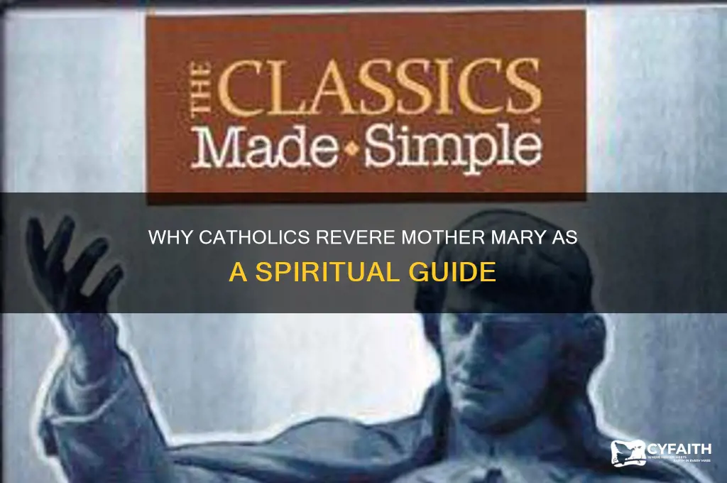 why catholic makes mother mary as your spirit guide