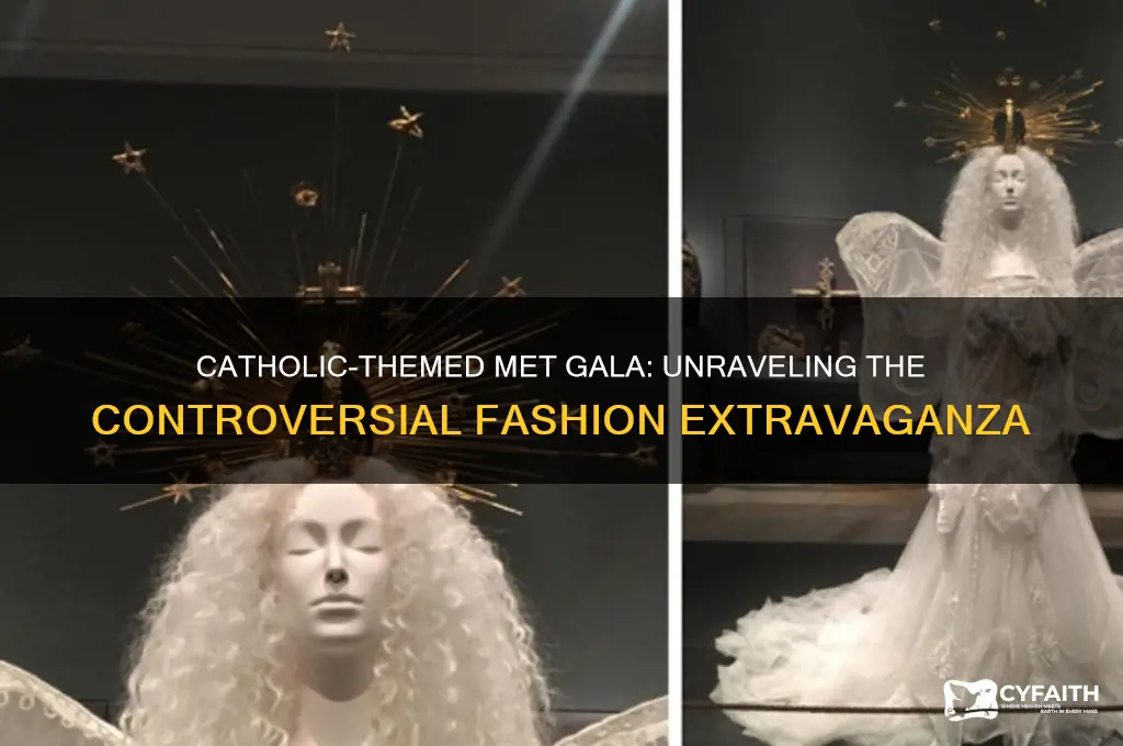 why catholic theme met gala explain