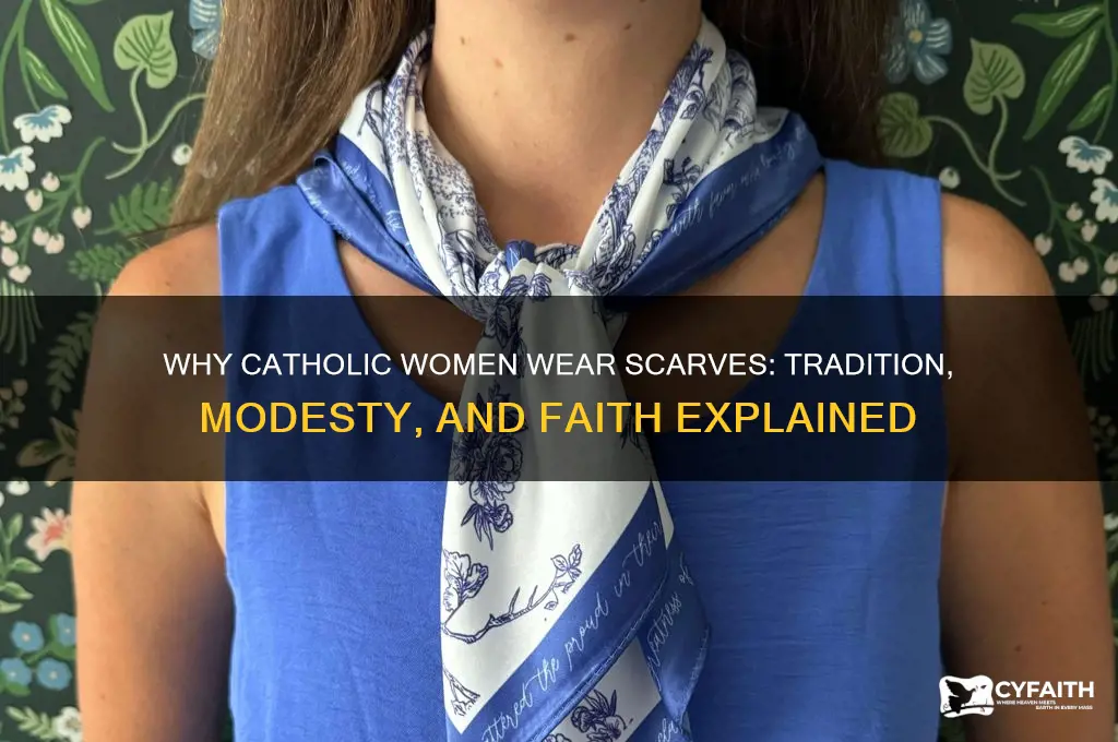 why catholic women wear scrafs