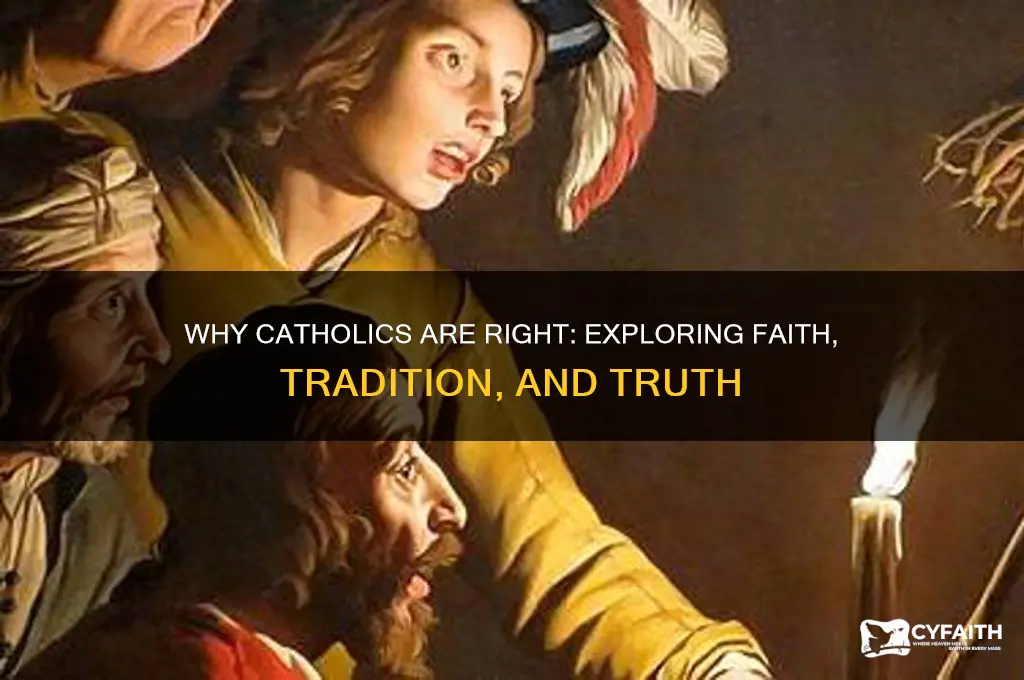 why catholics are right