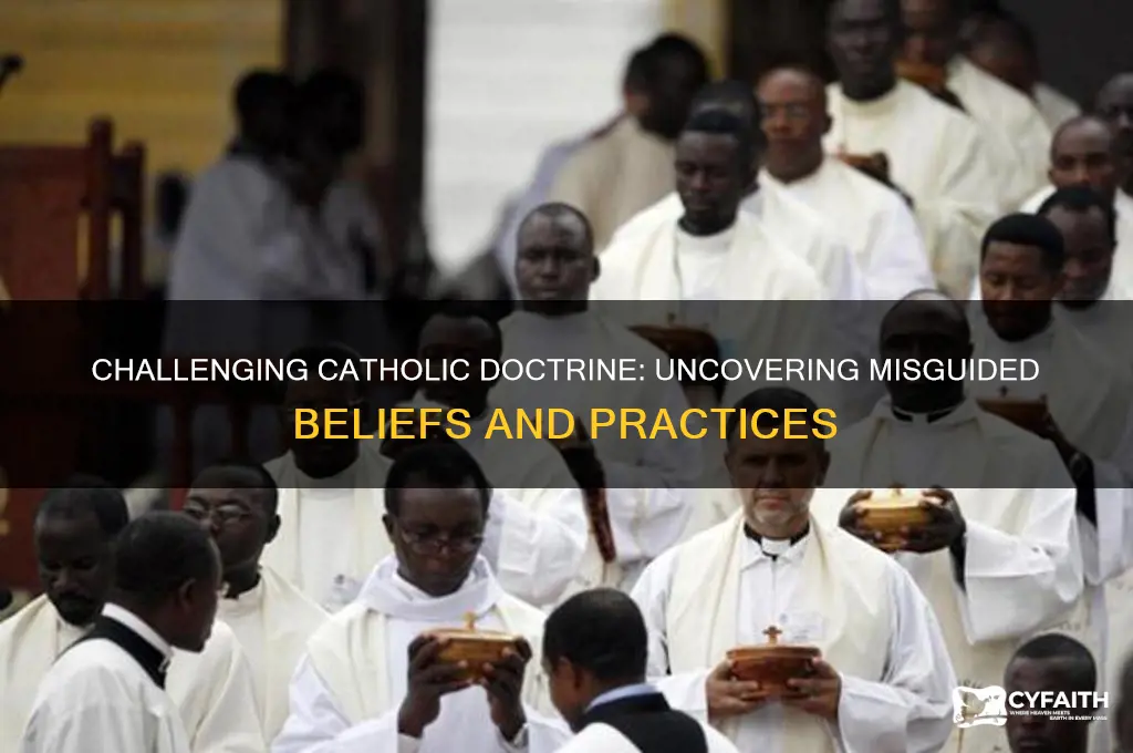 why catholics are wrong