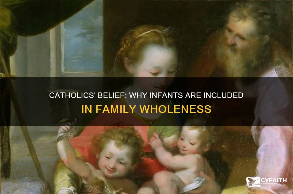 why catholics assume whole families include infants