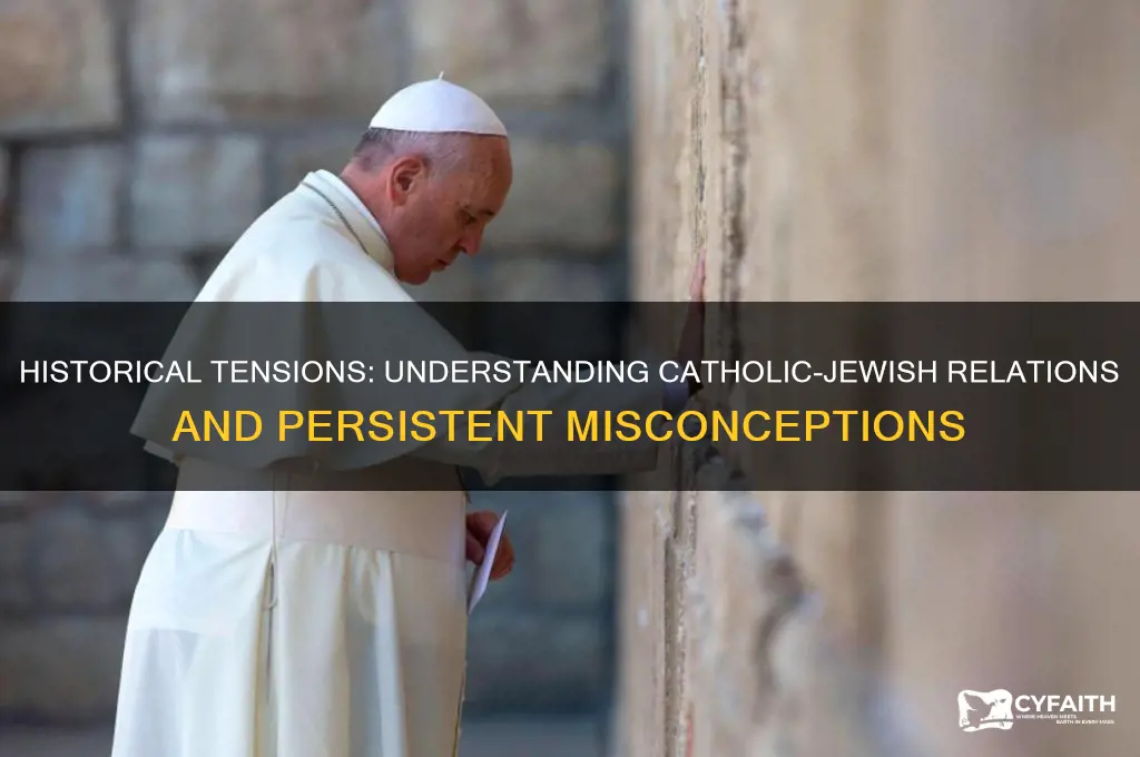 why catholics dislike jews