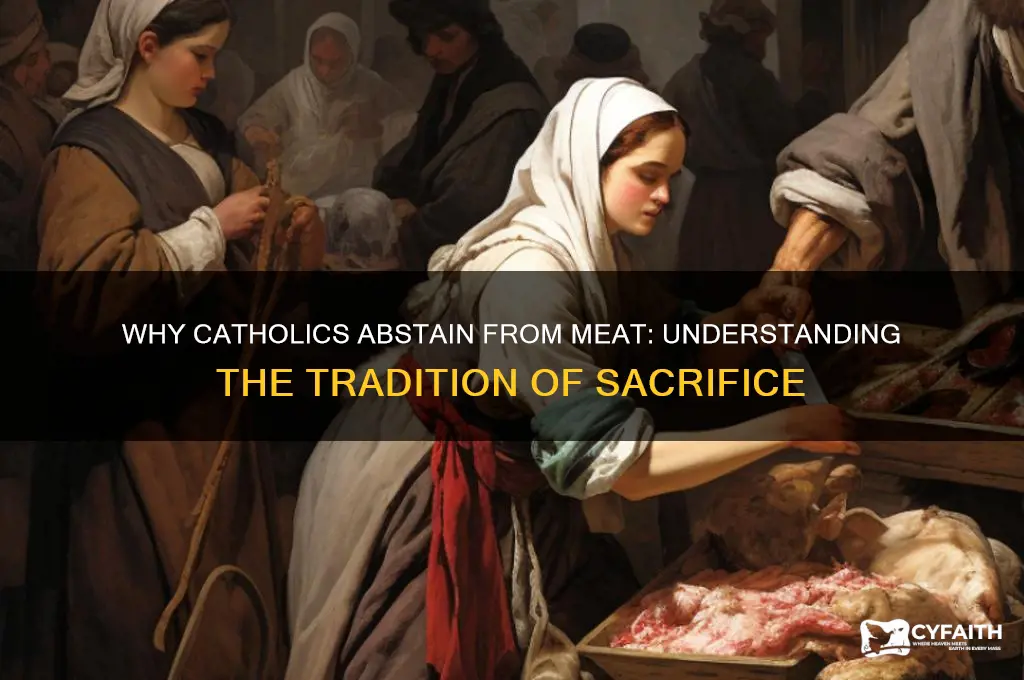 why catholics give up meat