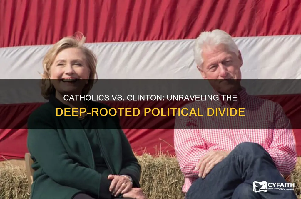why catholics hate clinton