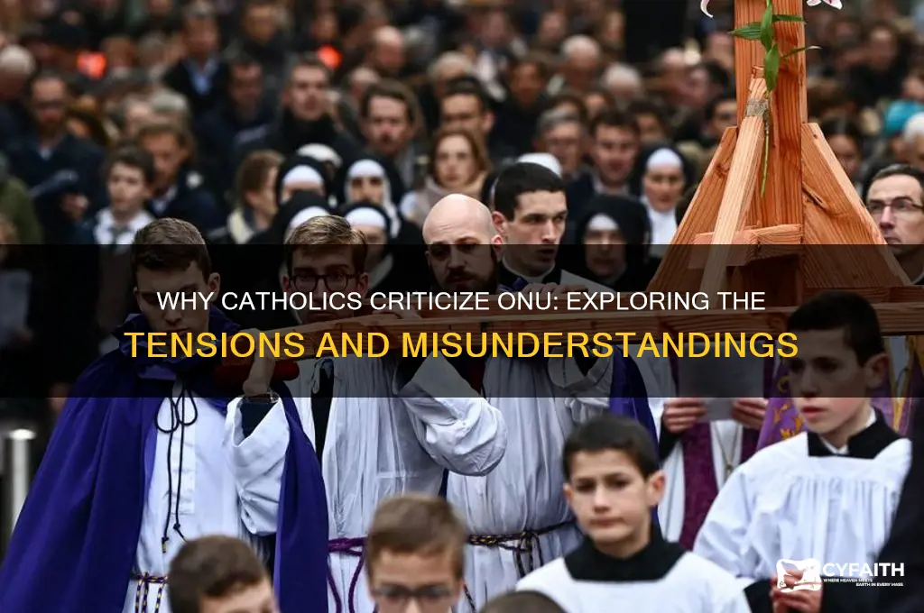 why catholics hate onu