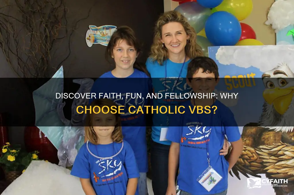why choose catholic vbs