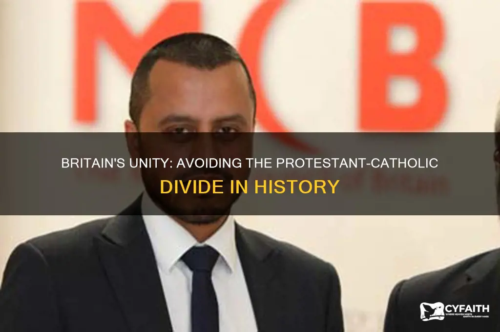 why did brittain not face protestant and catholic split