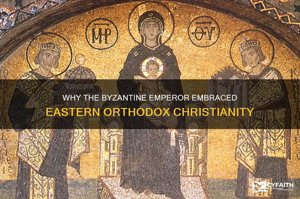 why did byzantine emperor choose eastern orthodox