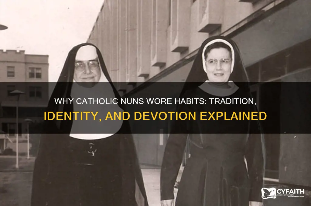 why did catholic nuns wear habits