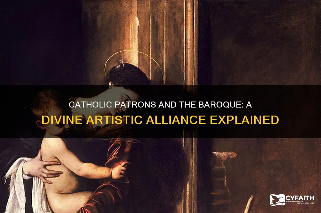 why did catholic patrons of the arts support the baroque