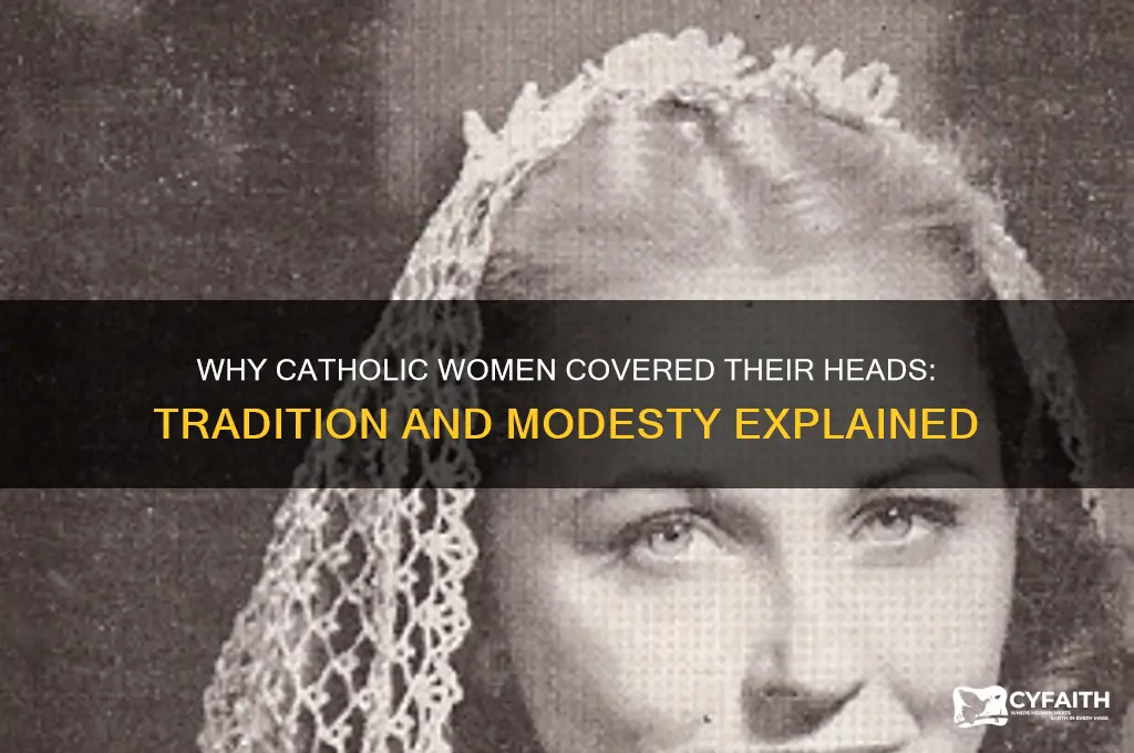 why did catholic women cover their heads