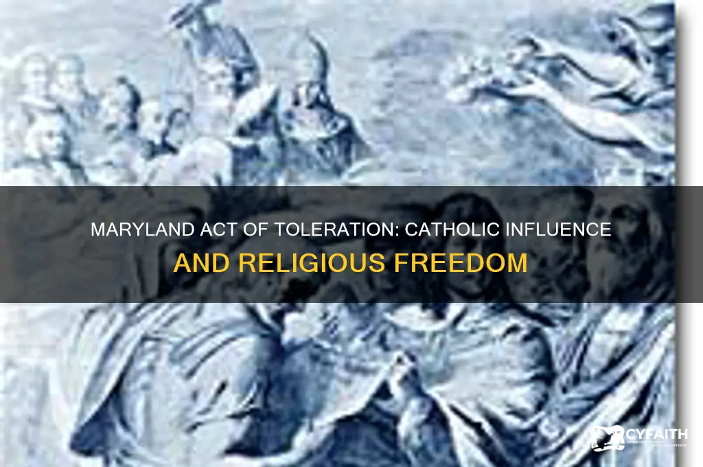 why did catholics pass maryland act of toleration