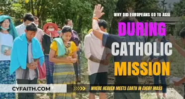 Catholic Missions: Europe's Religious and Colonial Expansion into Asia
