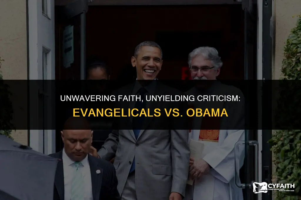 why did evangelicals criticize obama relentlessly