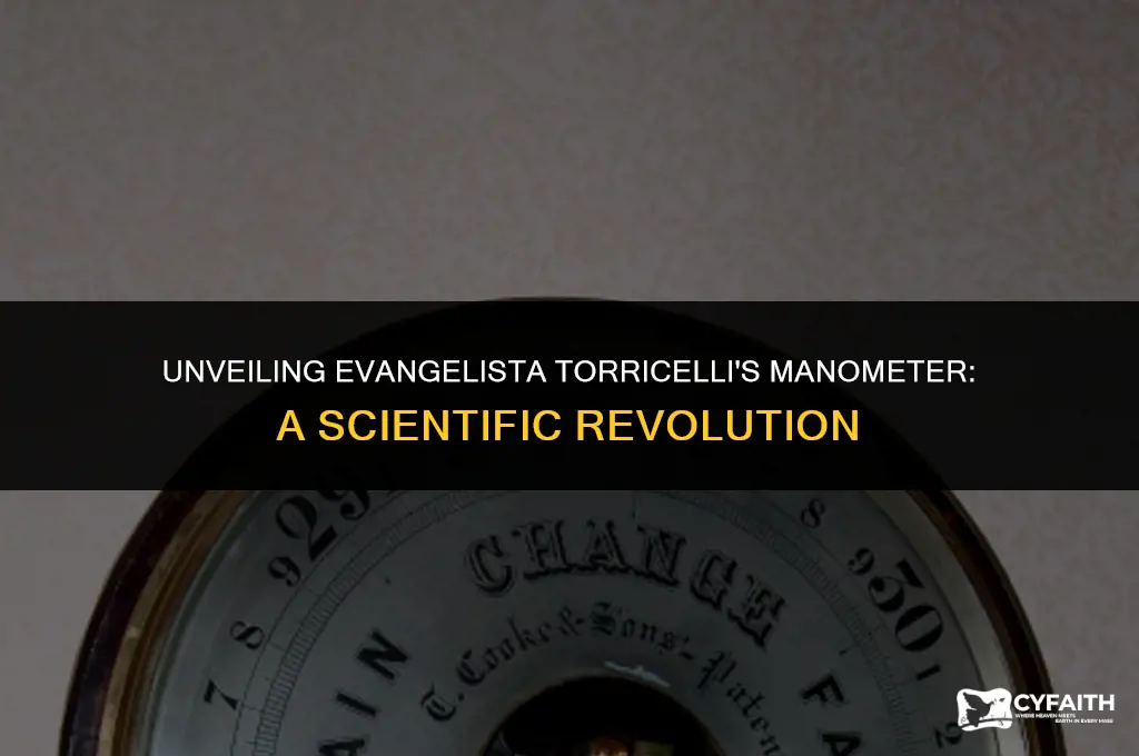 why did evangelista torricelli invent the manometer
