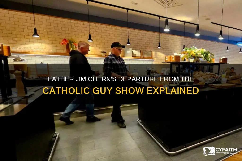 why did father jim chern leave the catholic guy show