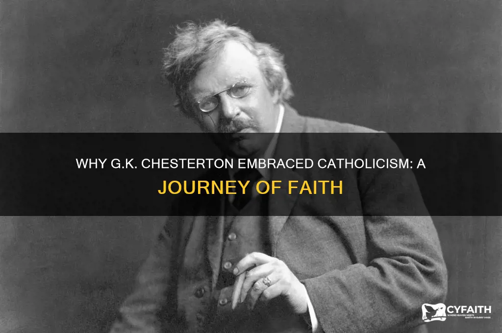why did gk chesterton became catholic