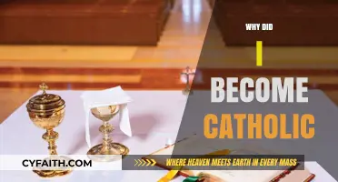Why I Embraced Catholicism: My Personal Journey of Faith