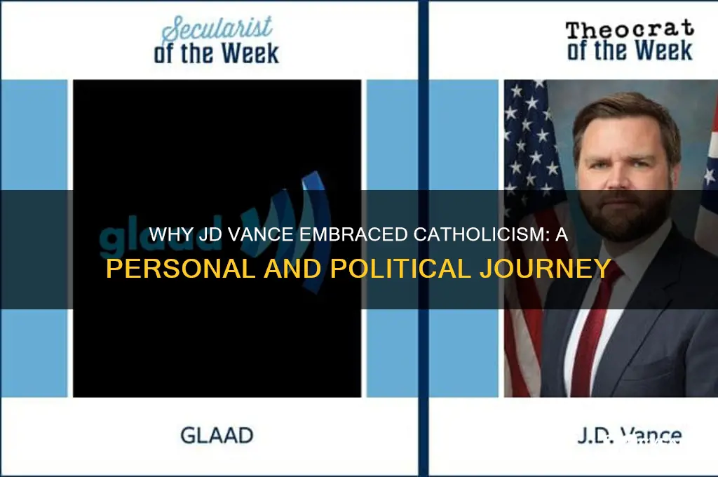 why did jd vance convert to catholic