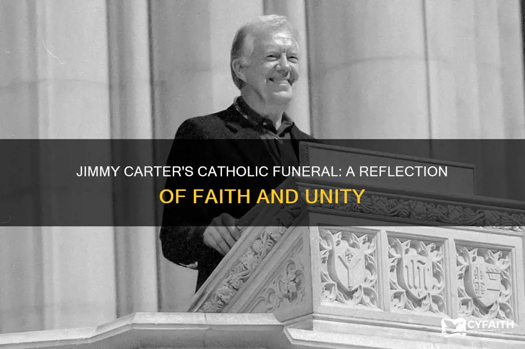 why did jimmy carter have a catholic funeral