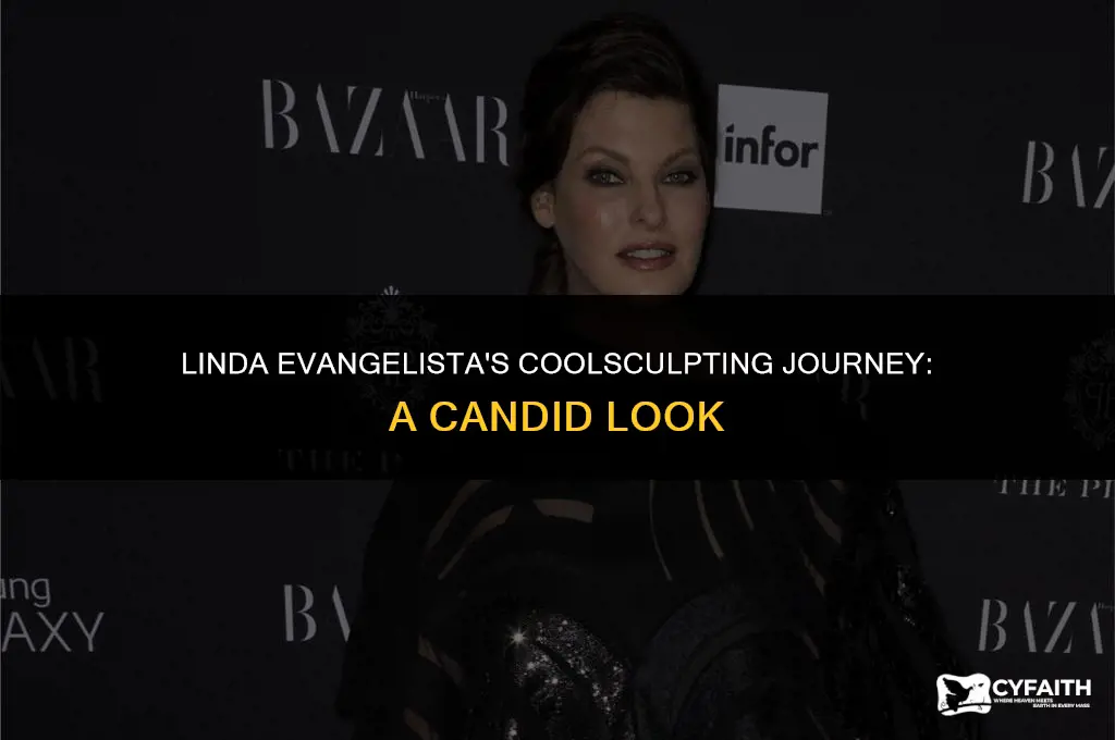 why did linda evangelista get coolsculpting