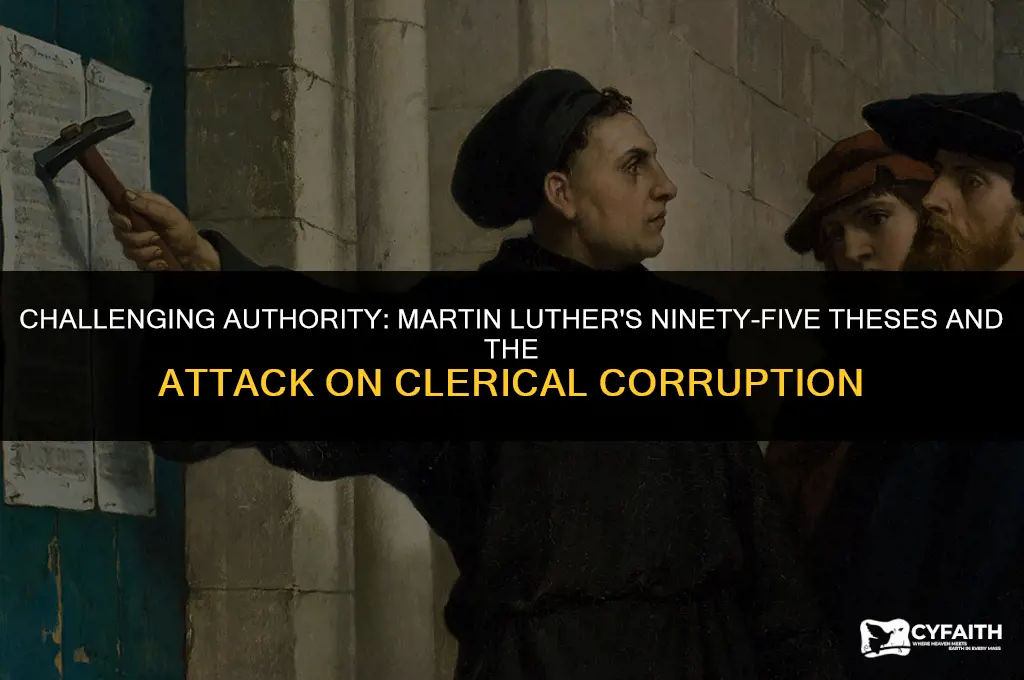 why did martin luthers ninety five theses attack
