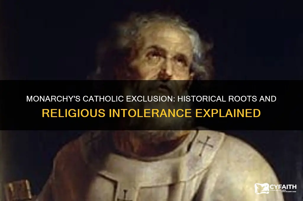 why did monarchy not let catholics be