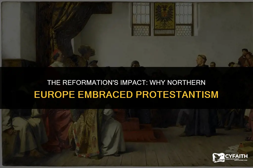 why did northern europe became protestant