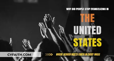 The Decline of Evangelism in the United States: Exploring the Reasons Behind the Shift
