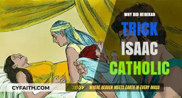 Rebekah's Deception: Why She Tricked Isaac in Catholic Tradition