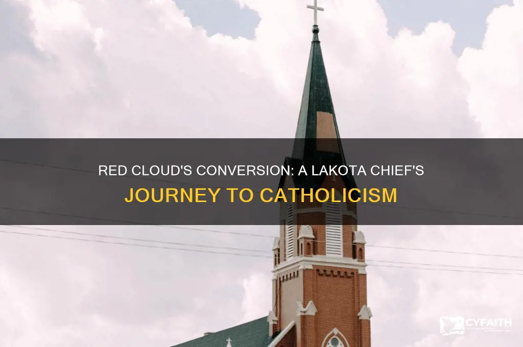 why did red cloud become a catholic
