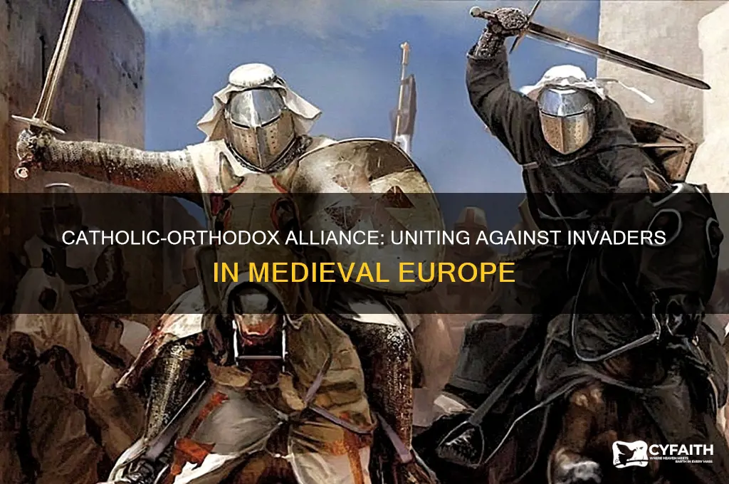 why did roman catholic help the eastern orthodox against invaders