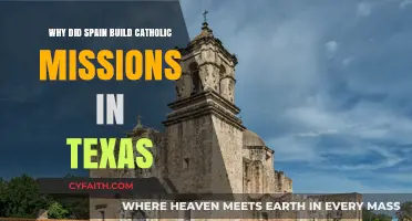 Spain's Catholic Missions in Texas: A Historical and Religious Journey
