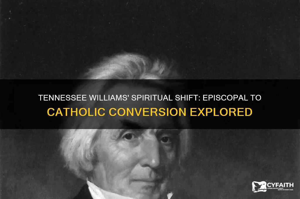why did tennessee williams convert from episcopal to catholic