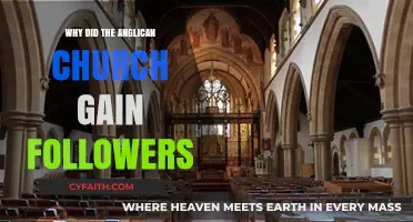 Why the Anglican Church Attracted Followers: Historical Insights and Growth Factors