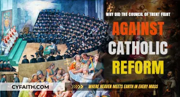Council of Trent's Resistance to Catholic Reform: Unraveling the Conflict