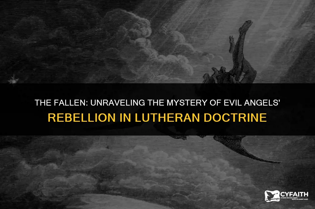 why did the evil angels rebell lutheran